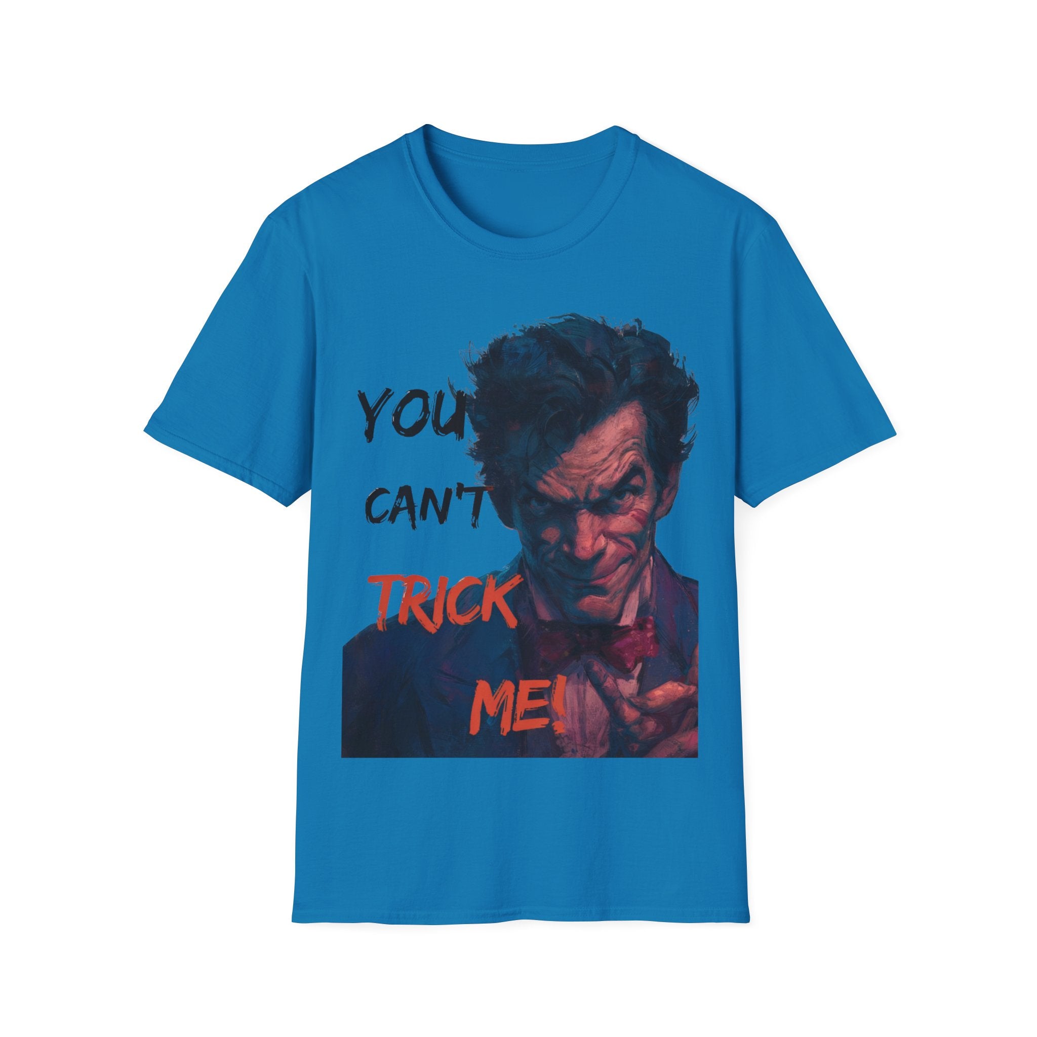Halloween Graphic T-Shirt – Unisex Softstyle T-Shirt - “You Can’t Trick Me”.
