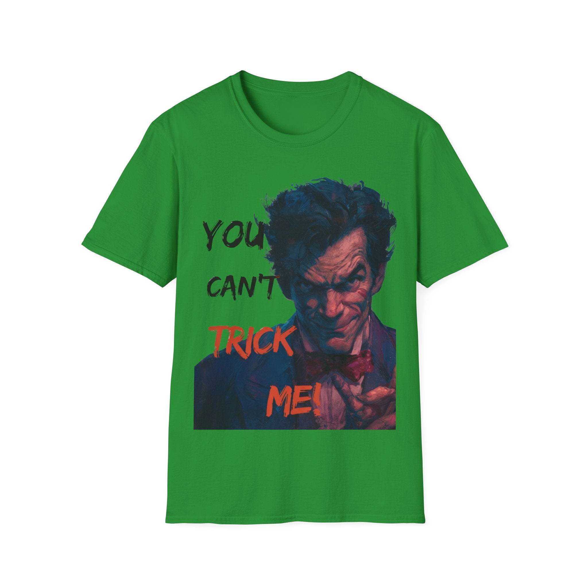 Halloween Graphic T-Shirt – Unisex Softstyle T-Shirt - “You Can’t Trick Me”.
