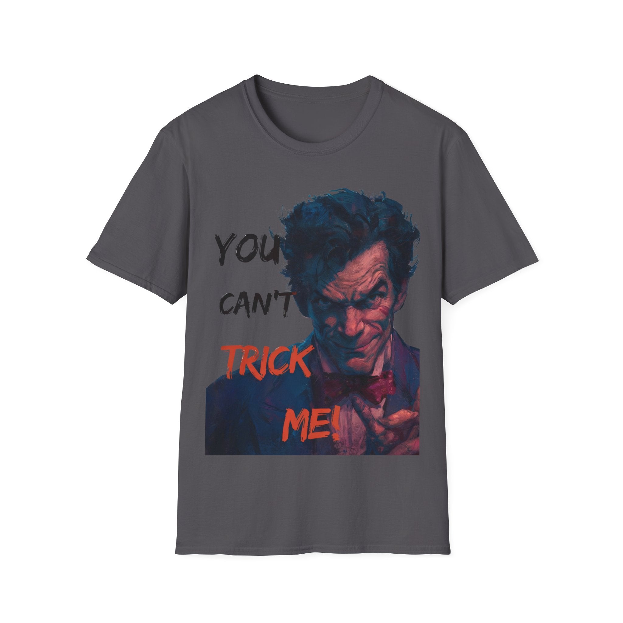 Halloween Graphic T-Shirt – Unisex Softstyle T-Shirt - “You Can’t Trick Me”.