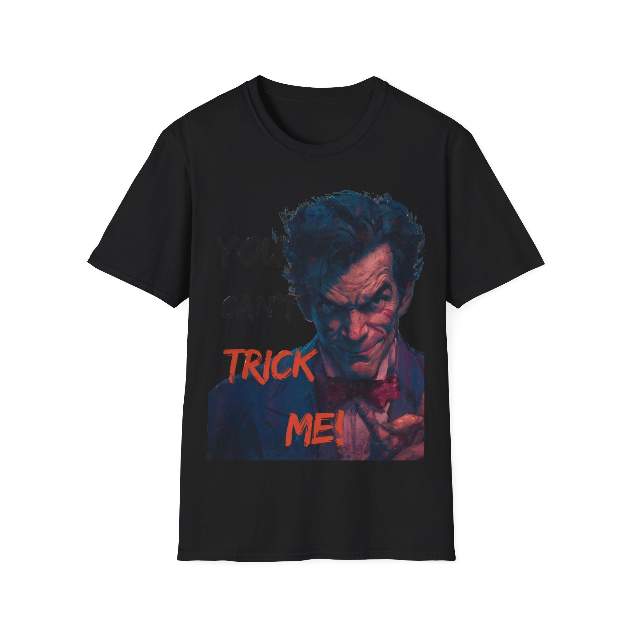 Halloween Graphic T-Shirt – Unisex Softstyle T-Shirt - “You Can’t Trick Me”.