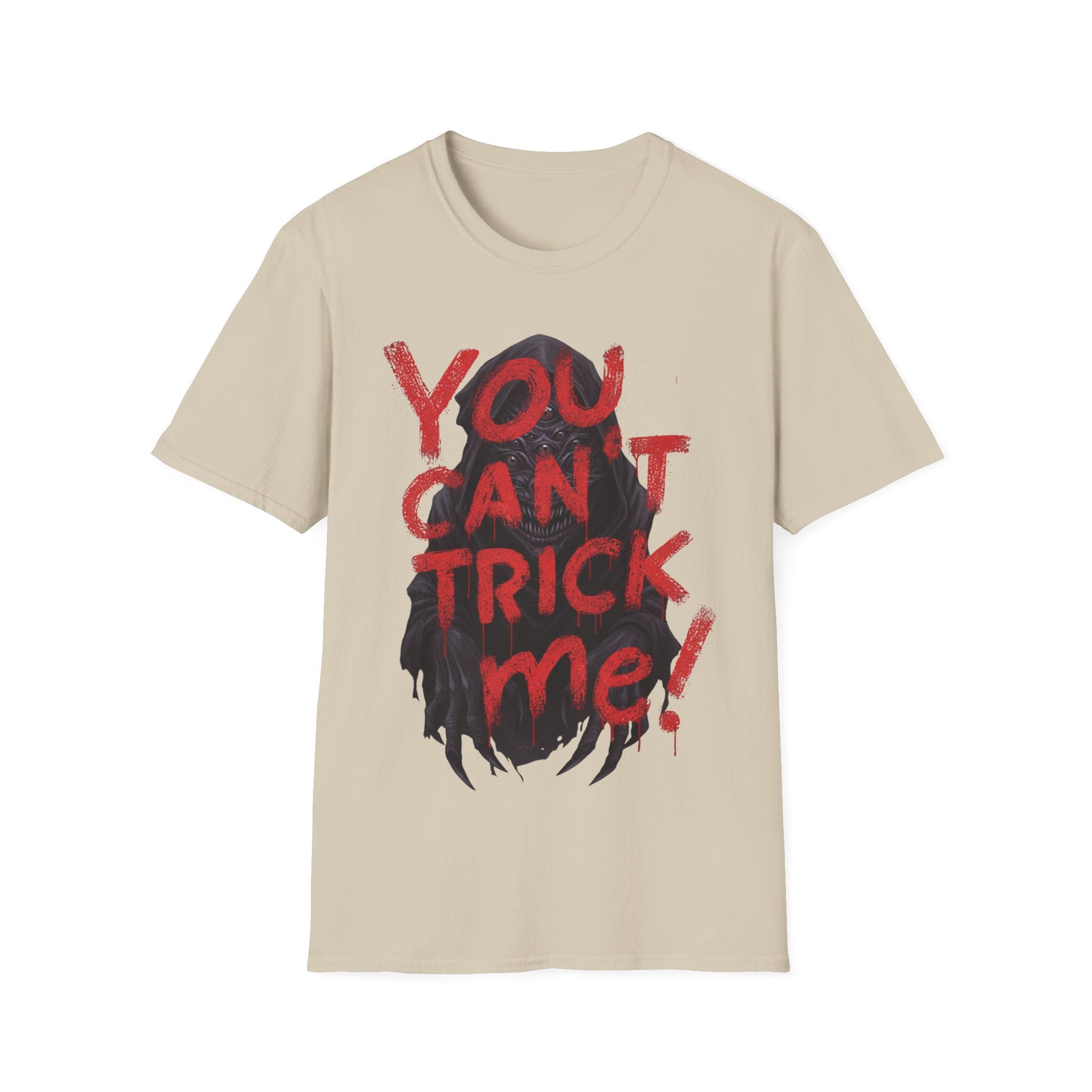 You Can’t Trick Me Tee – Creepy Grim Reaper Halloween Shirt - Everyday Unisex Cotton T-Shirt – Comfortable, Modern Fit, Long-Lasting Wear