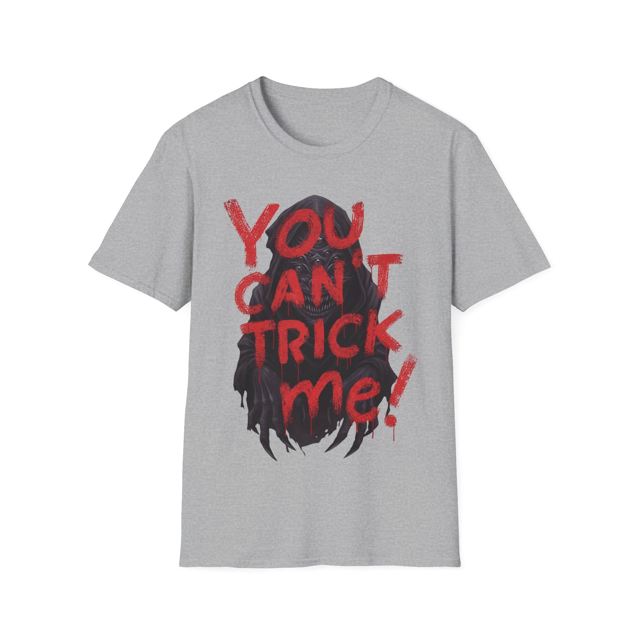 You Can’t Trick Me Tee – Creepy Grim Reaper Halloween Shirt - Everyday Unisex Cotton T-Shirt – Comfortable, Modern Fit, Long-Lasting Wear
