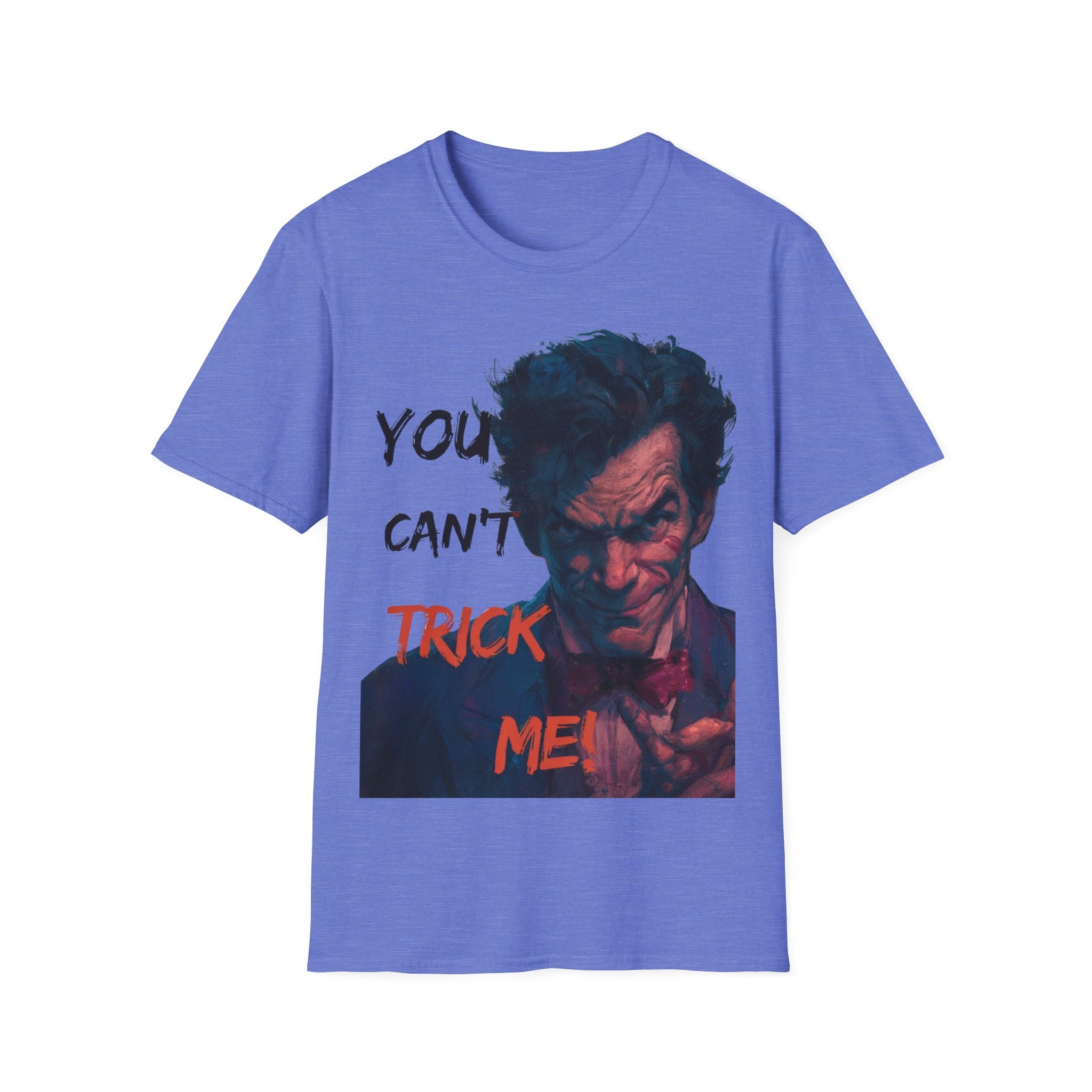 Halloween Graphic T-Shirt – Unisex Softstyle T-Shirt - “You Can’t Trick Me”.