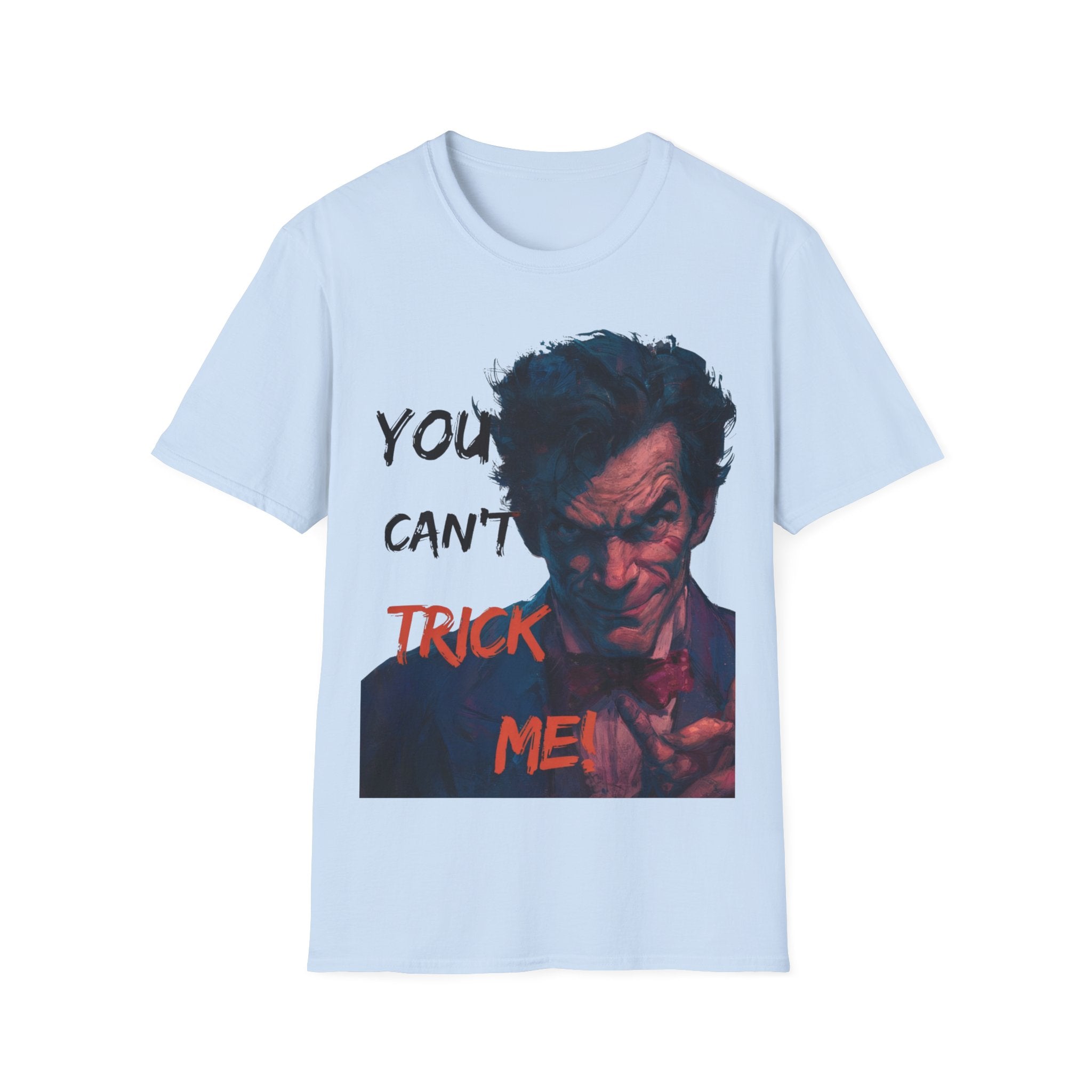 Halloween Graphic T-Shirt – Unisex Softstyle T-Shirt - “You Can’t Trick Me”.