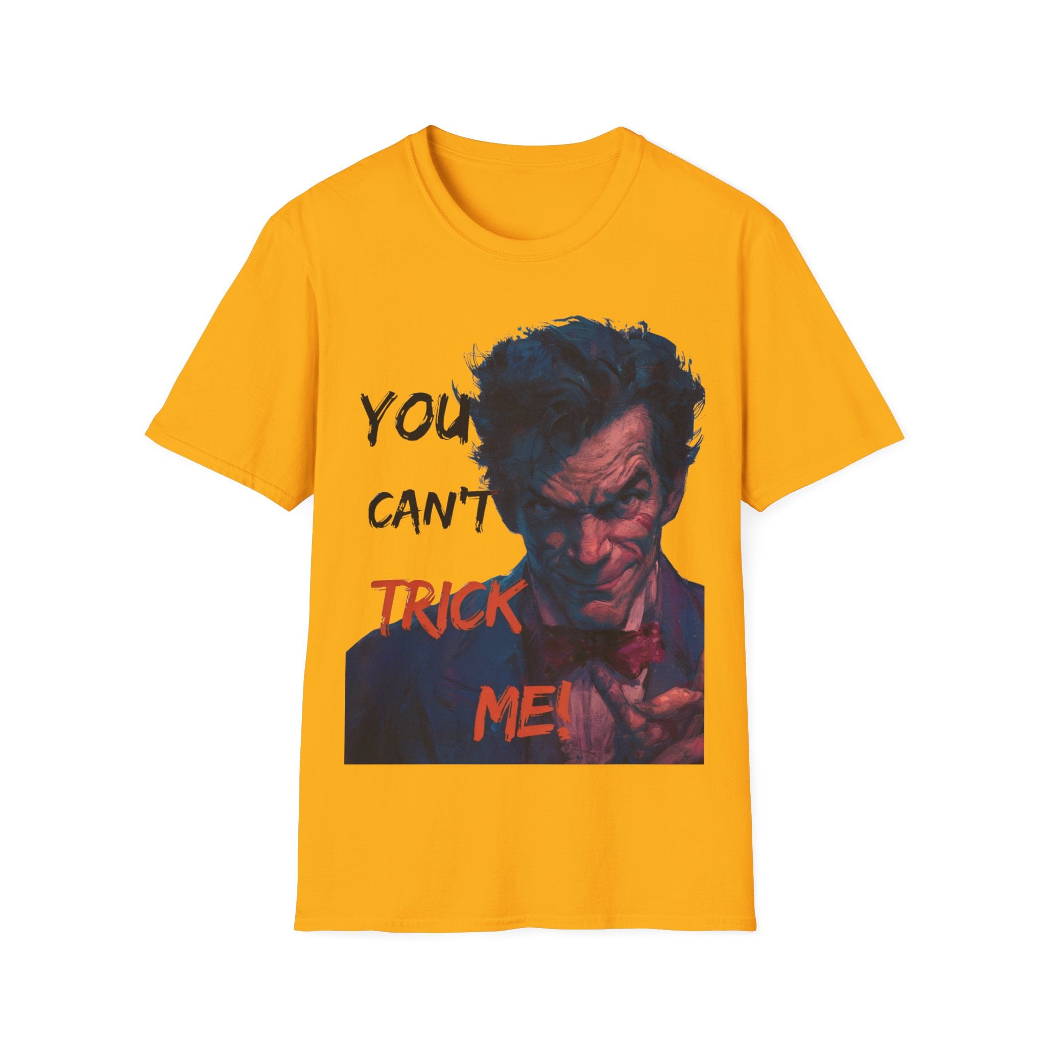 Halloween Graphic T-Shirt – Unisex Softstyle T-Shirt - “You Can’t Trick Me”.