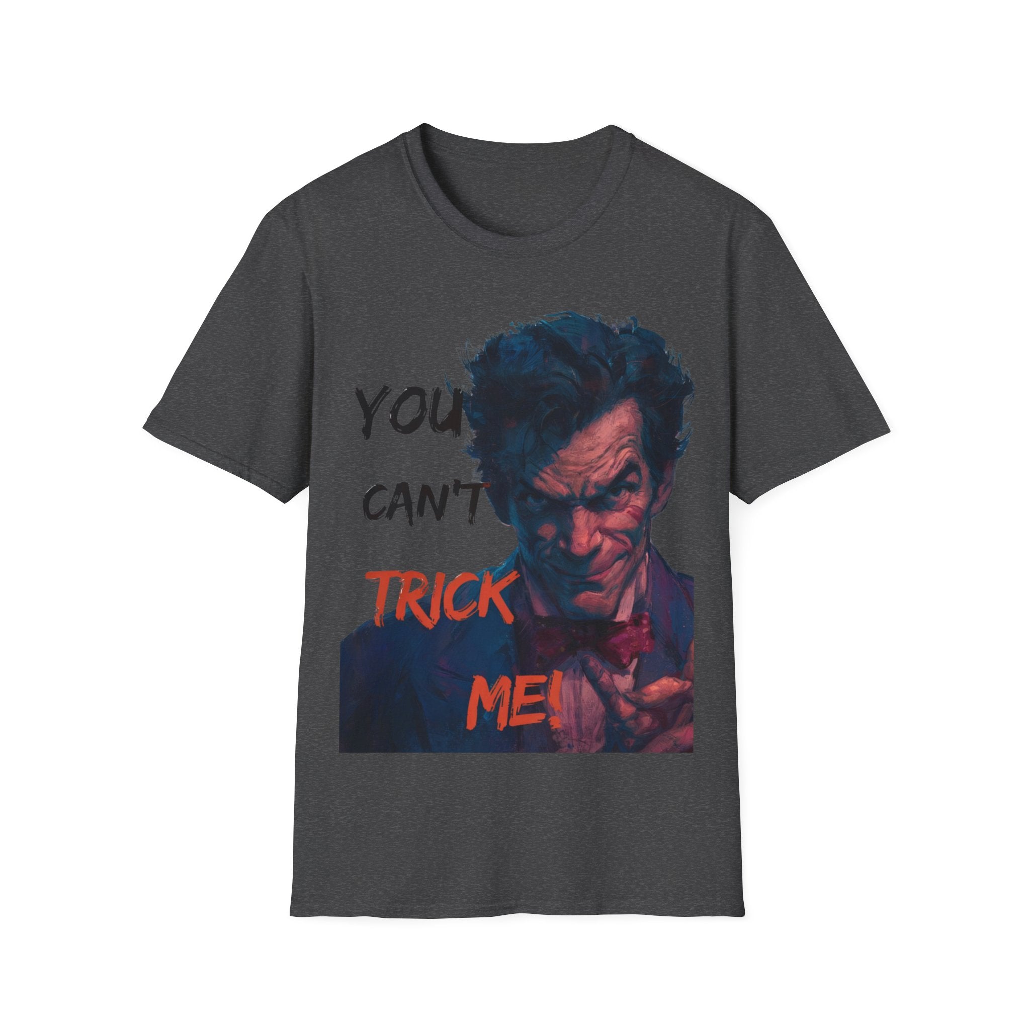Halloween Graphic T-Shirt – Unisex Softstyle T-Shirt - “You Can’t Trick Me”.