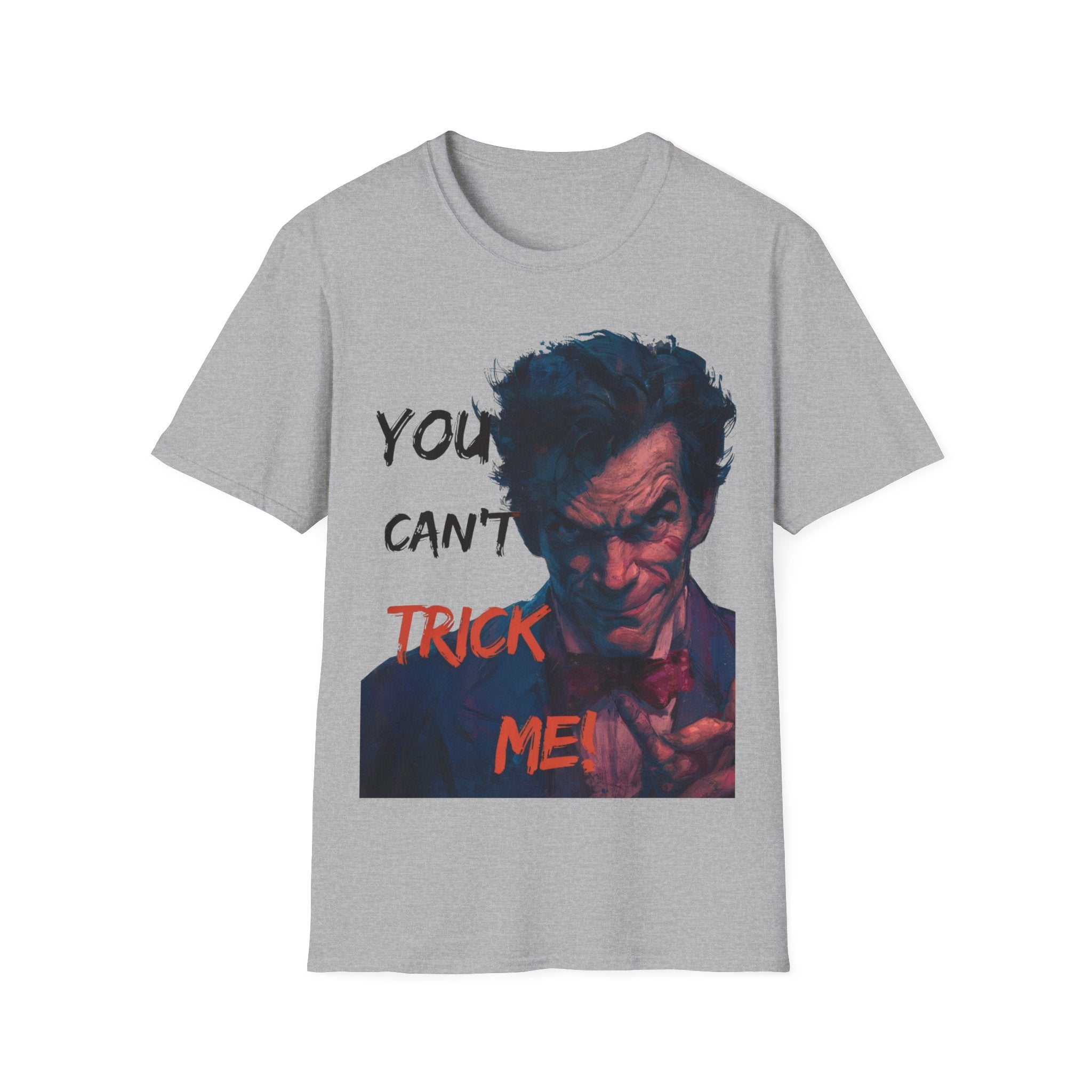 Halloween Graphic T-Shirt – Unisex Softstyle T-Shirt - “You Can’t Trick Me”.