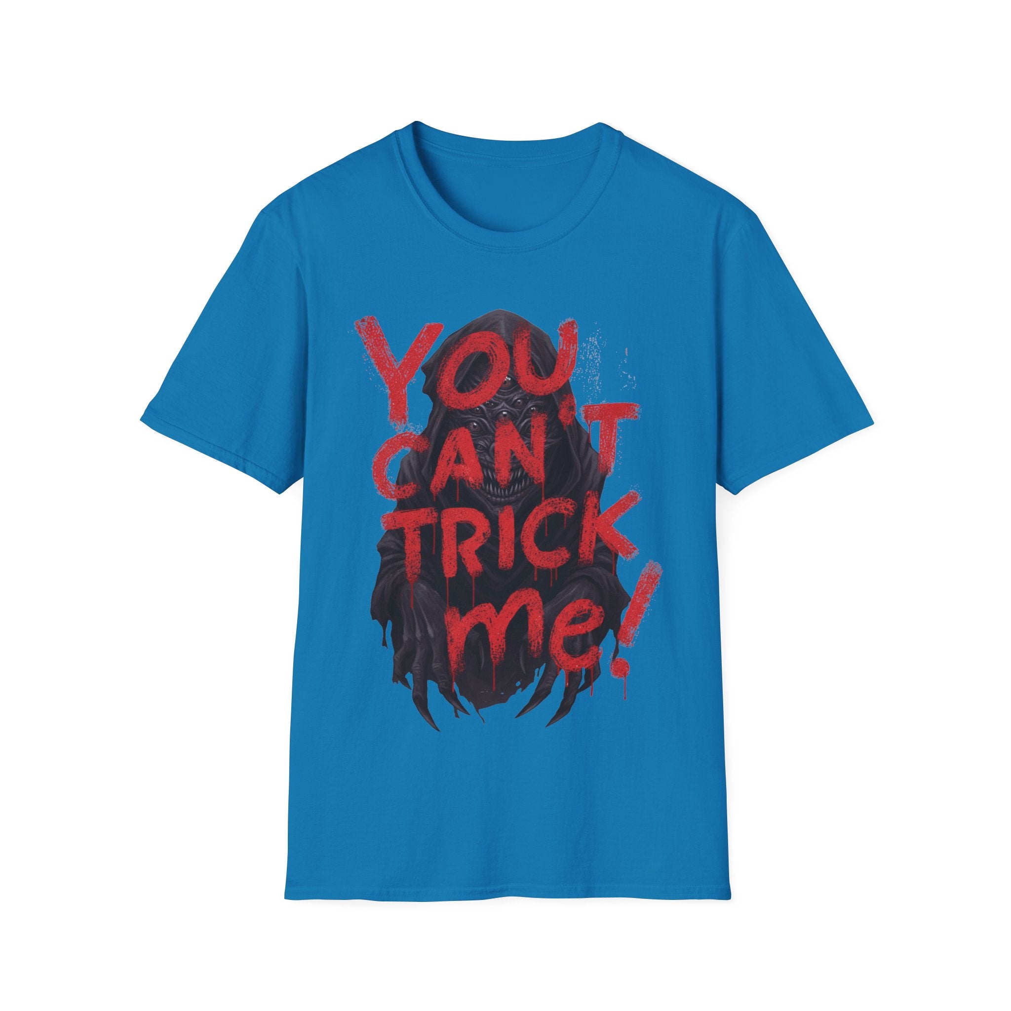 You Can’t Trick Me Tee – Creepy Grim Reaper Halloween Shirt - Everyday Unisex Cotton T-Shirt – Comfortable, Modern Fit, Long-Lasting Wear