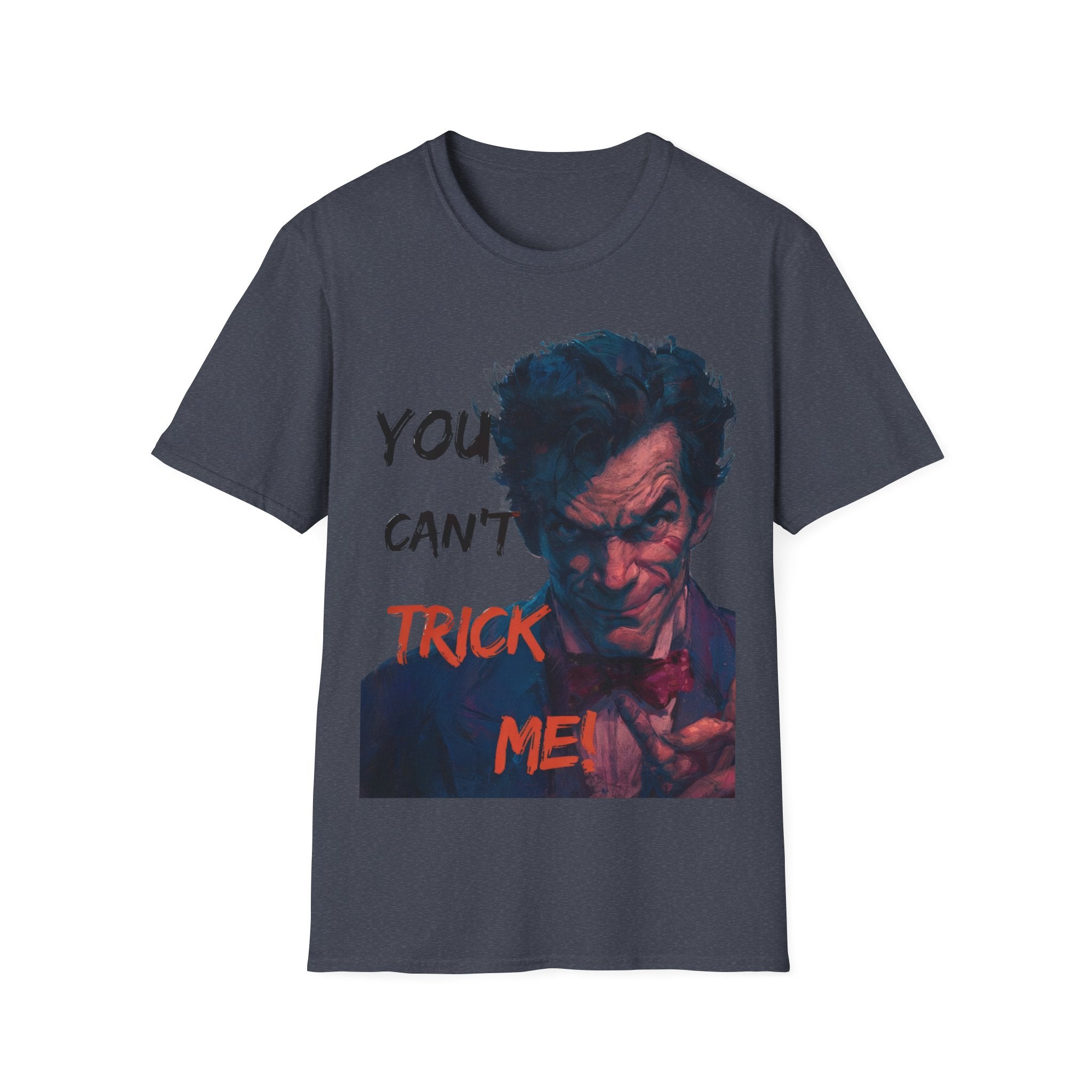 Halloween Graphic T-Shirt – Unisex Softstyle T-Shirt - “You Can’t Trick Me”.