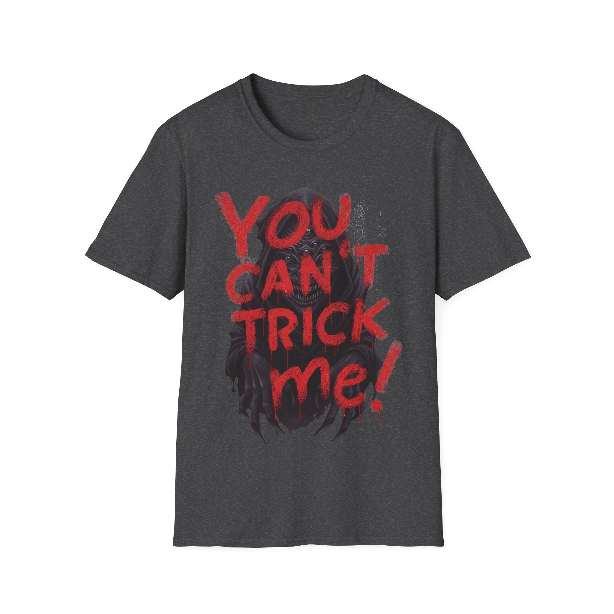 You Can’t Trick Me Tee – Creepy Grim Reaper Halloween Shirt - Everyday Unisex Cotton T-Shirt – Comfortable, Modern Fit, Long-Lasting Wear