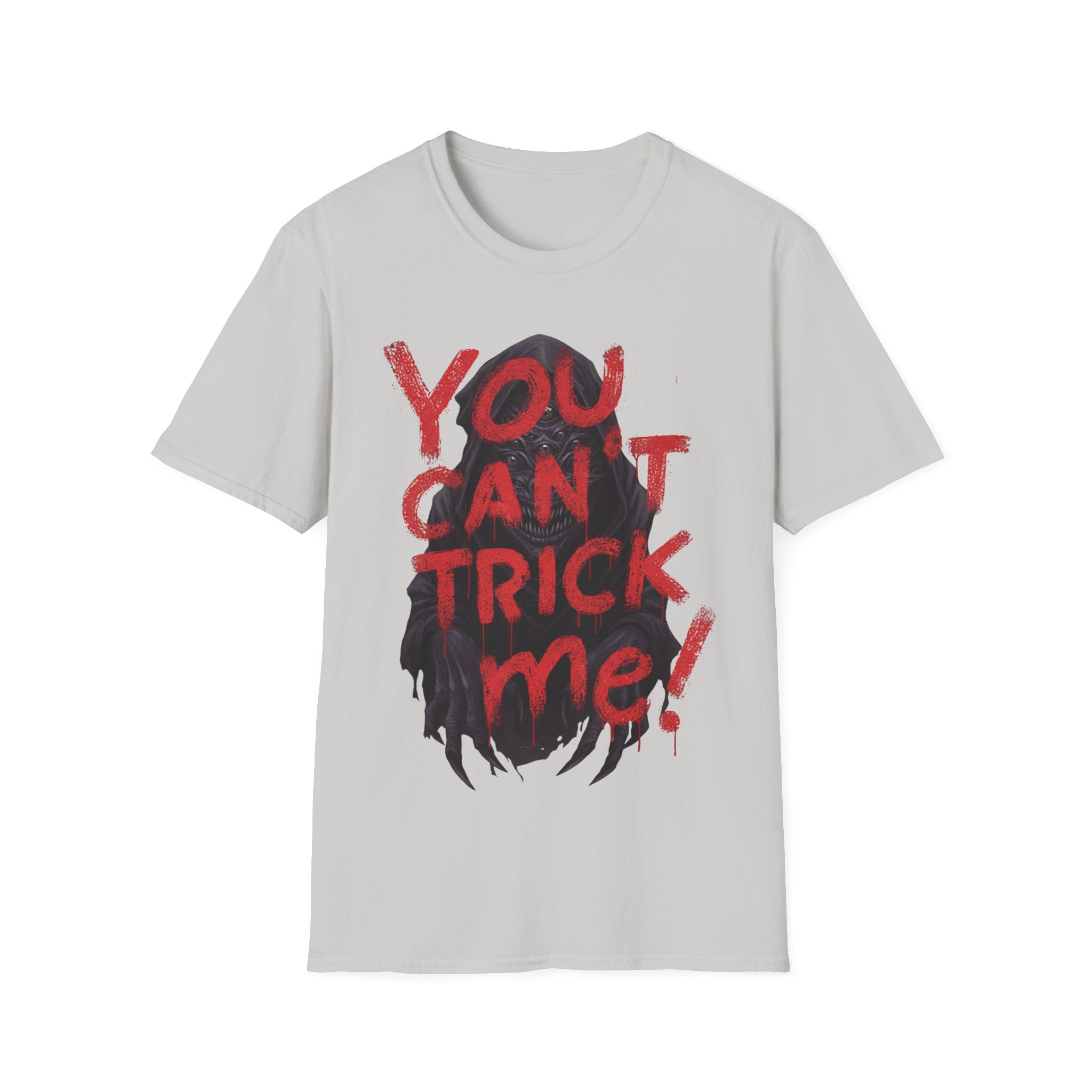 You Can’t Trick Me Tee – Creepy Grim Reaper Halloween Shirt - Everyday Unisex Cotton T-Shirt – Comfortable, Modern Fit, Long-Lasting Wear