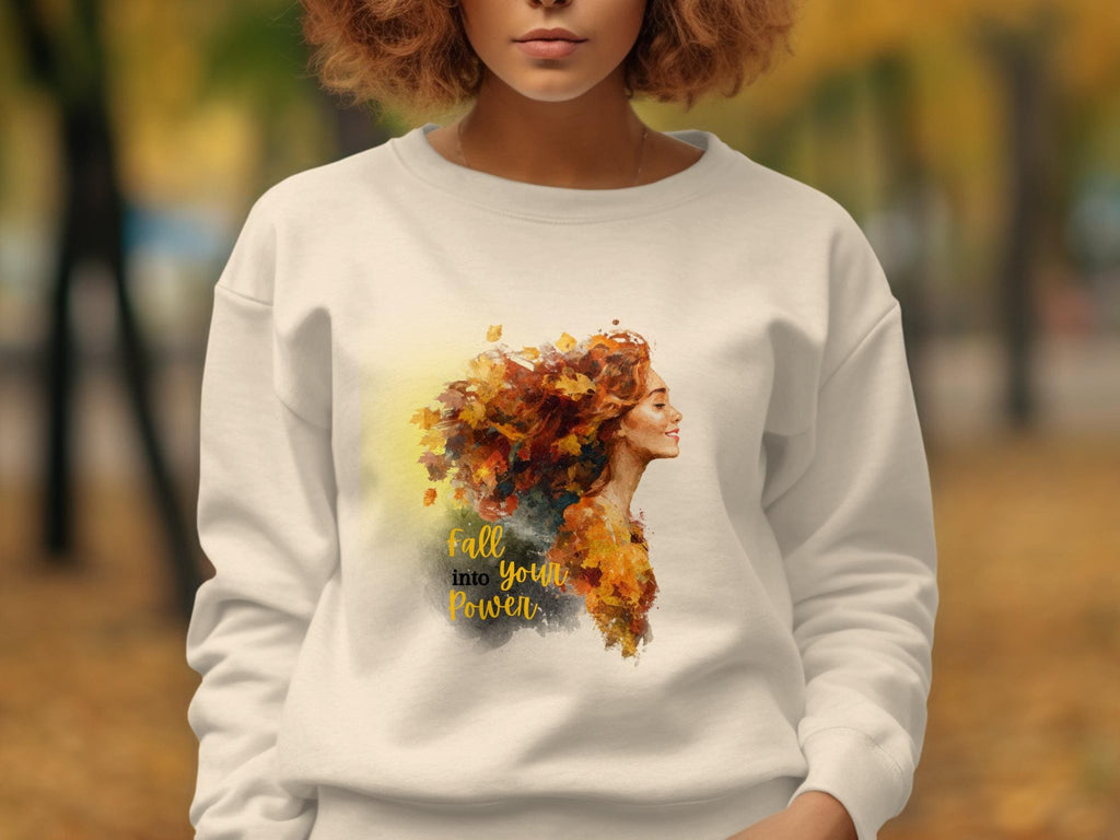 Fall Into Your Power Sweatshirt, Artistic Fall Leaves Design Shirt, Cozy Autumn Wardrobe, Inspirational Quote Sweater, Gift for Her