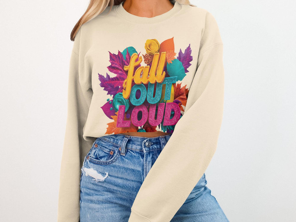 Fall Out Loud Sweatshirt, Autumn Leaves Graphic Pullover, Cozy Fall Vibes Crewneck, Colorful Leaf Design Sweater