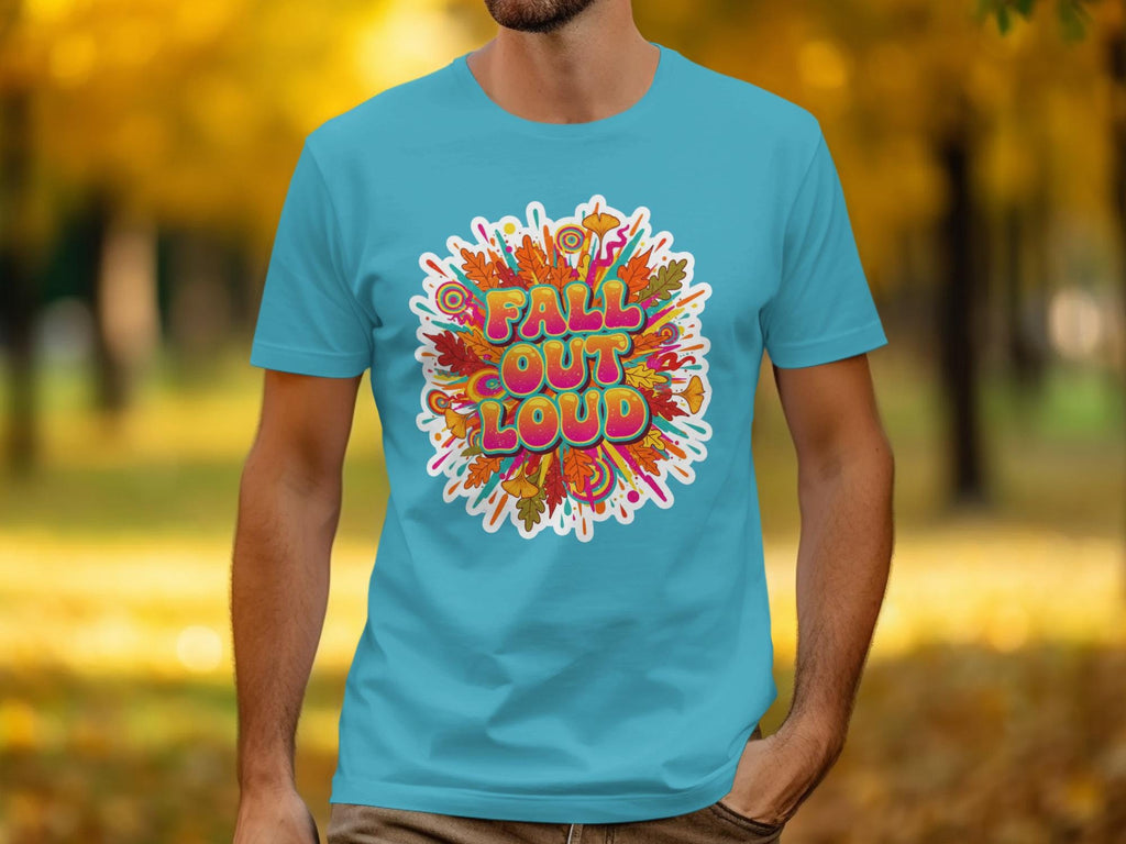 Fall Out Loud Fun Graphic T-Shirt, Colorful Autumn Inspired Tee, Vibrant Fall Season Shirt, Men&#39;s Casual Wear, Seasonal Graphic Top