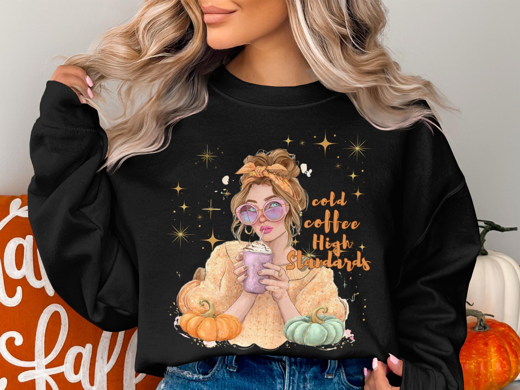 Cold Coffee High Standards Sweatshirt, Cozy Fall Fashion, Pumpkin Spice Latte Sweater, Autumn Outfit, Trendy Halloween Jumper