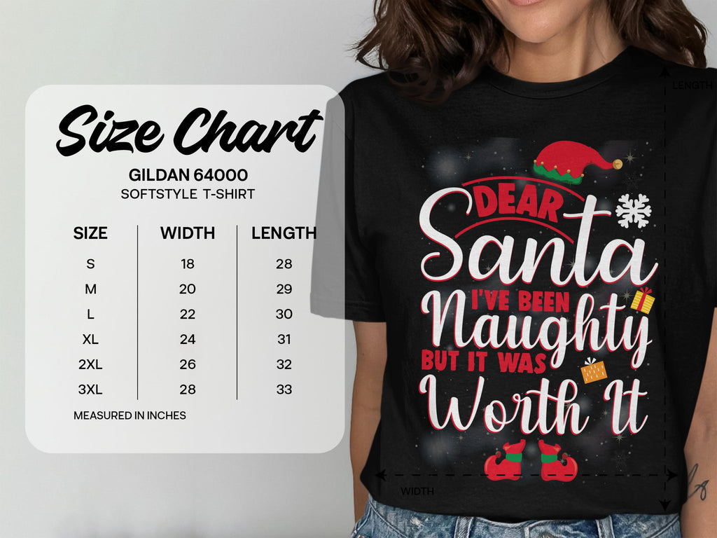 Dear Santa I&#39;ve Been Naughty But It Was Worth It T-Shirt, Christmas Graphic Tee, Funny Holiday Shirt, Xmas Gift Idea