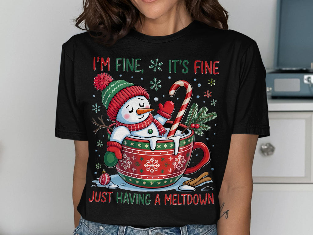 Snowman Holiday T-Shirt, Christmas Graphic Tee, I&#39;m Fine It&#39;s Fine Just Having A Meltdown, Festive Winter Shirt, Holiday Apparel