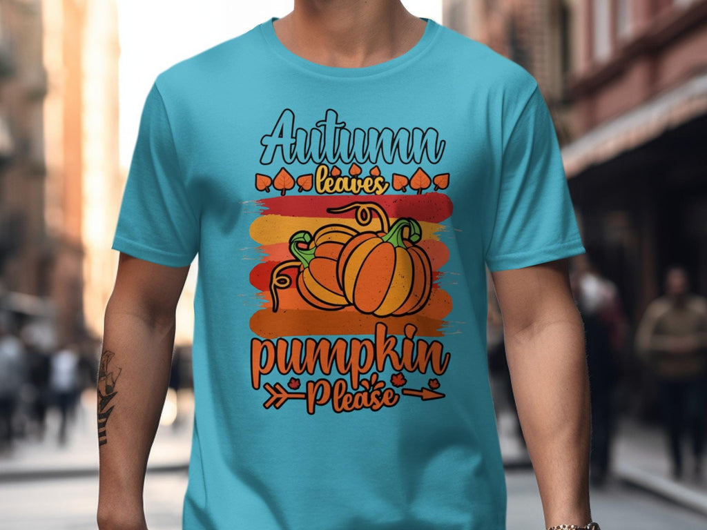 Autumn Leaves Pumpkin Please Shirt, Fall Season Graphic Tee, Thanksgiving Harvest T-Shirt, Cozy Autumn Outfit, Pumpkin Lover Gift