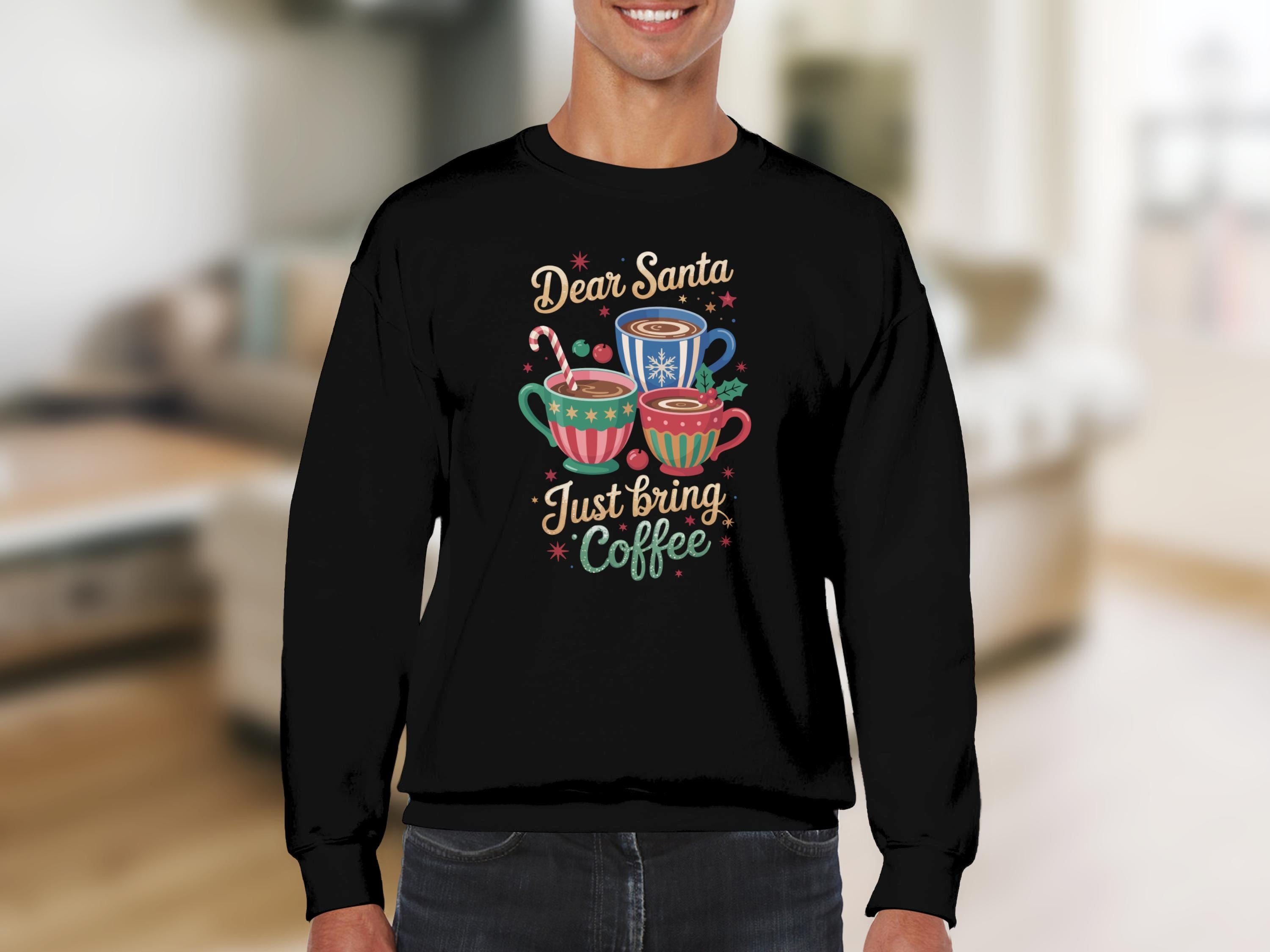 Dear Santa Just Bring Coffee Sweatshirt, Funny Christmas Sweatshirt, Holiday Coffee Lover Shirt, Cute Santa Coffee Jumper