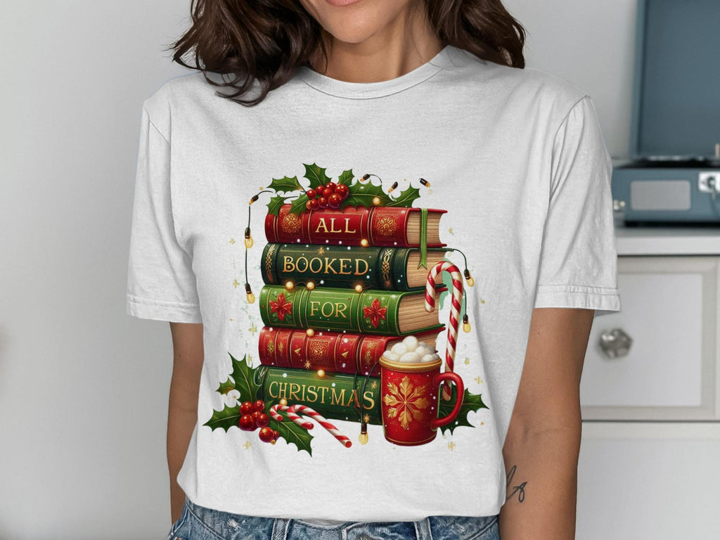 Christmas books themed shirt, All Booked For Christmas tee, Holiday reading lover gift, Festive bookworm top, Cozy winter shirt