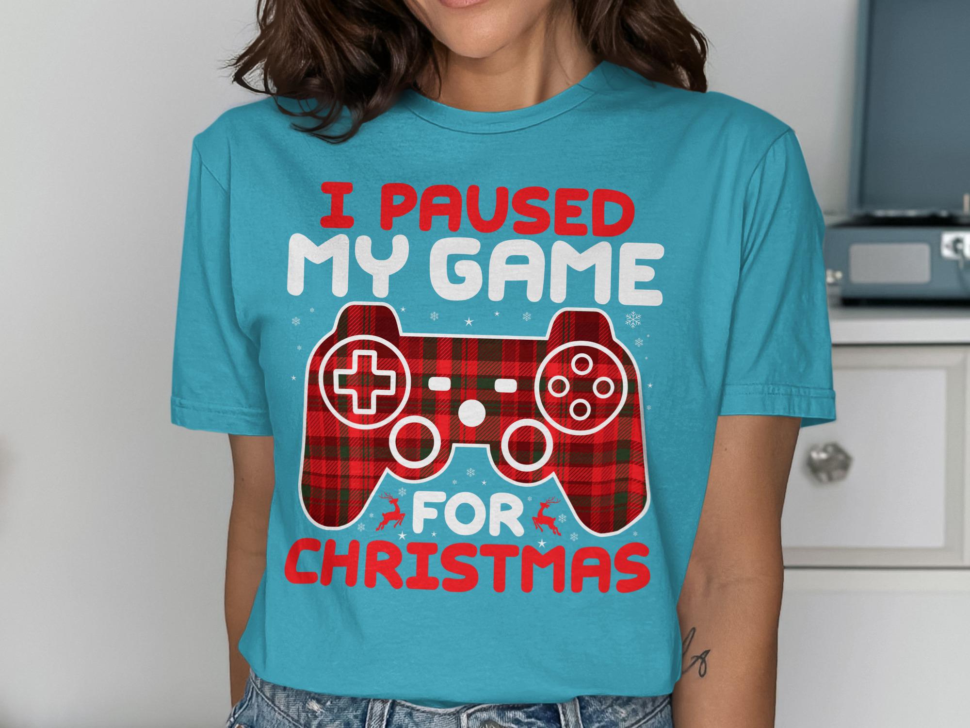 I Paused My Game For Christmas Shirt, Gamer Christmas Gift, Video Game Lover Tee, Funny Gaming Holiday T-Shirt, Christmas Gamer Top