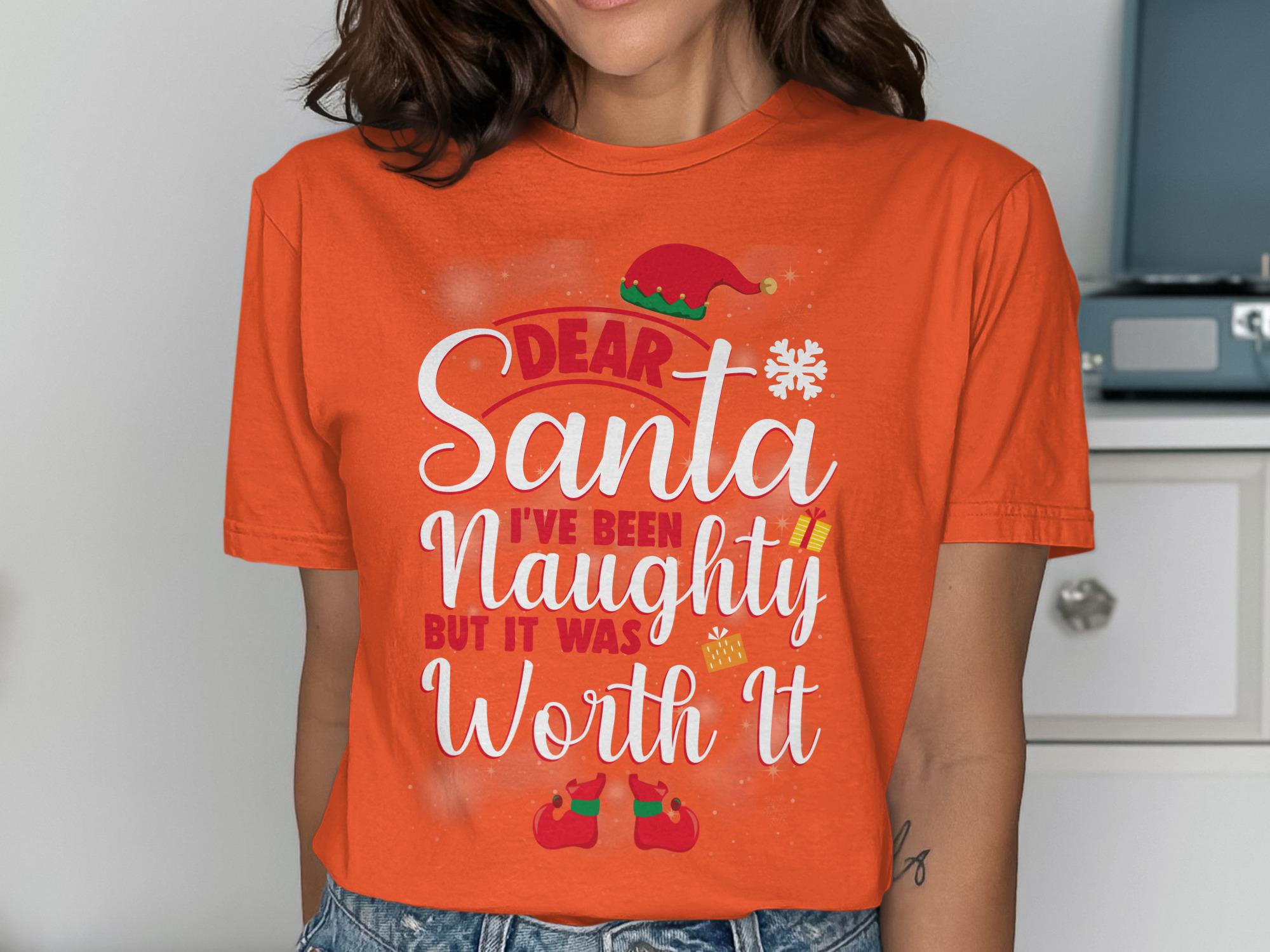 Dear Santa shirt, Christmas graphic tee, Funny holiday shirt, Naughty but Worth It shirt, Christmas gift idea