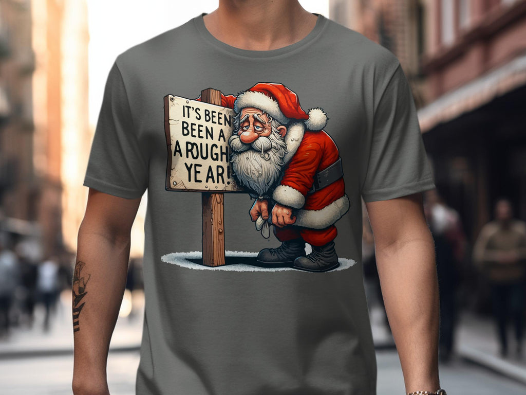 Funny Santa T-Shirt, It&#39;s Been a Rough Year Graphic Tee, Humorous Holiday Shirt, Christmas Santa Graphic Tee, Casual Festive Wear