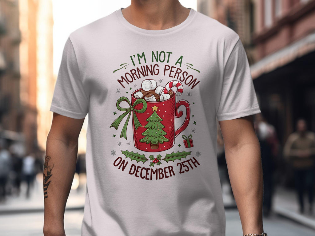 Morning Person Christmas Mug Shirt, December 25th Tee, Funny Christmas Gift, Holiday Coffee Lovers Shirt, Cozy Winter Apparel