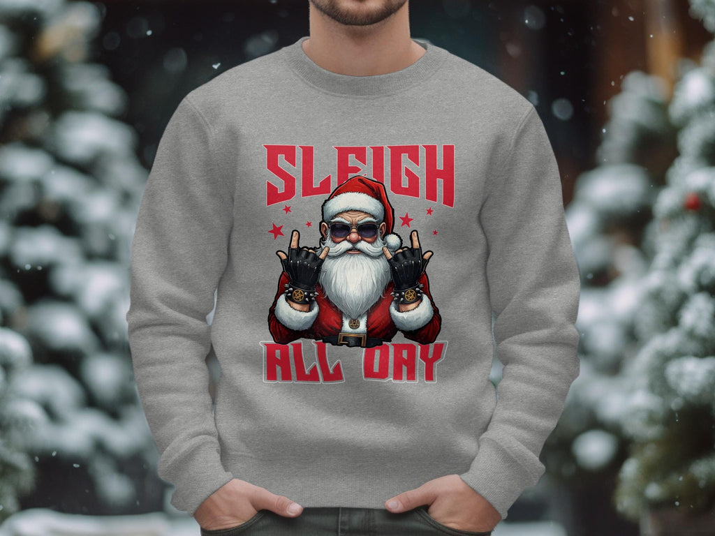 Funny Christmas Sweater, Santa Graphic Sweatshirt, Sleigh All Day Holiday Shirt, Ugly Xmas Party Outfit, Festive Winter Apparel