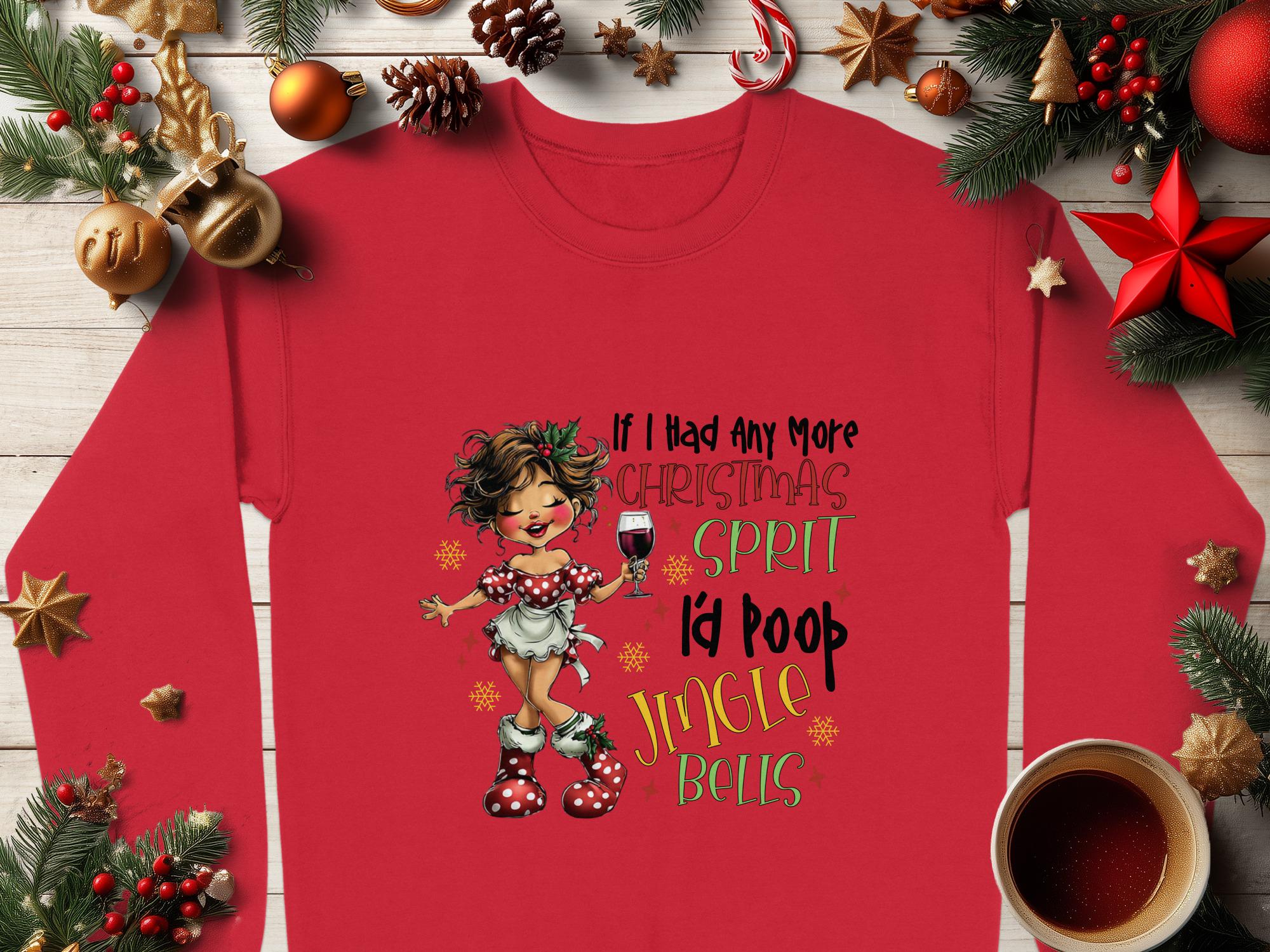 Funny Christmas Sweatshirt, Festive Holiday Shirt, Christmas Spirit Humor, Ugly Sweater Party, Cute Xmas Top, Fun Gift Idea