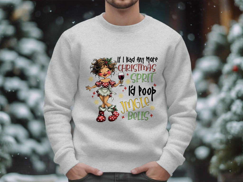 Funny Christmas Sweatshirt, Holiday Spirit Sweater, I&#39;d Poop Jingle Bells, Festive Holiday Shirt, Novelty Christmas Gift