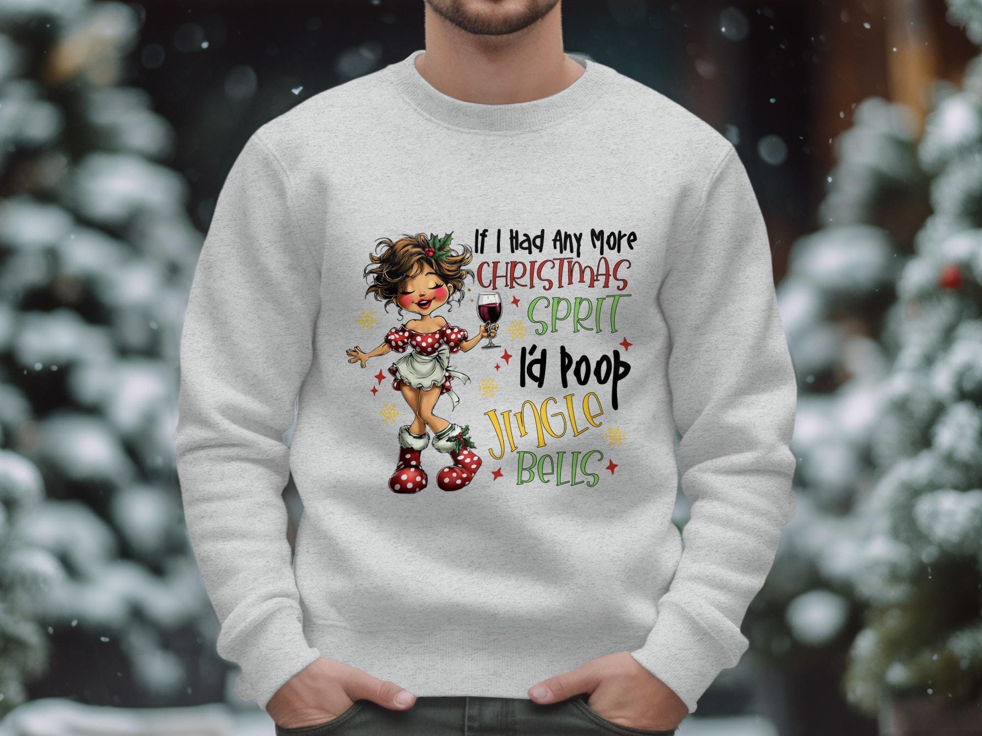 Funny Christmas Sweatshirt, Holiday Spirit Sweater, I&#39;d Poop Jingle Bells, Festive Holiday Shirt, Novelty Christmas Gift