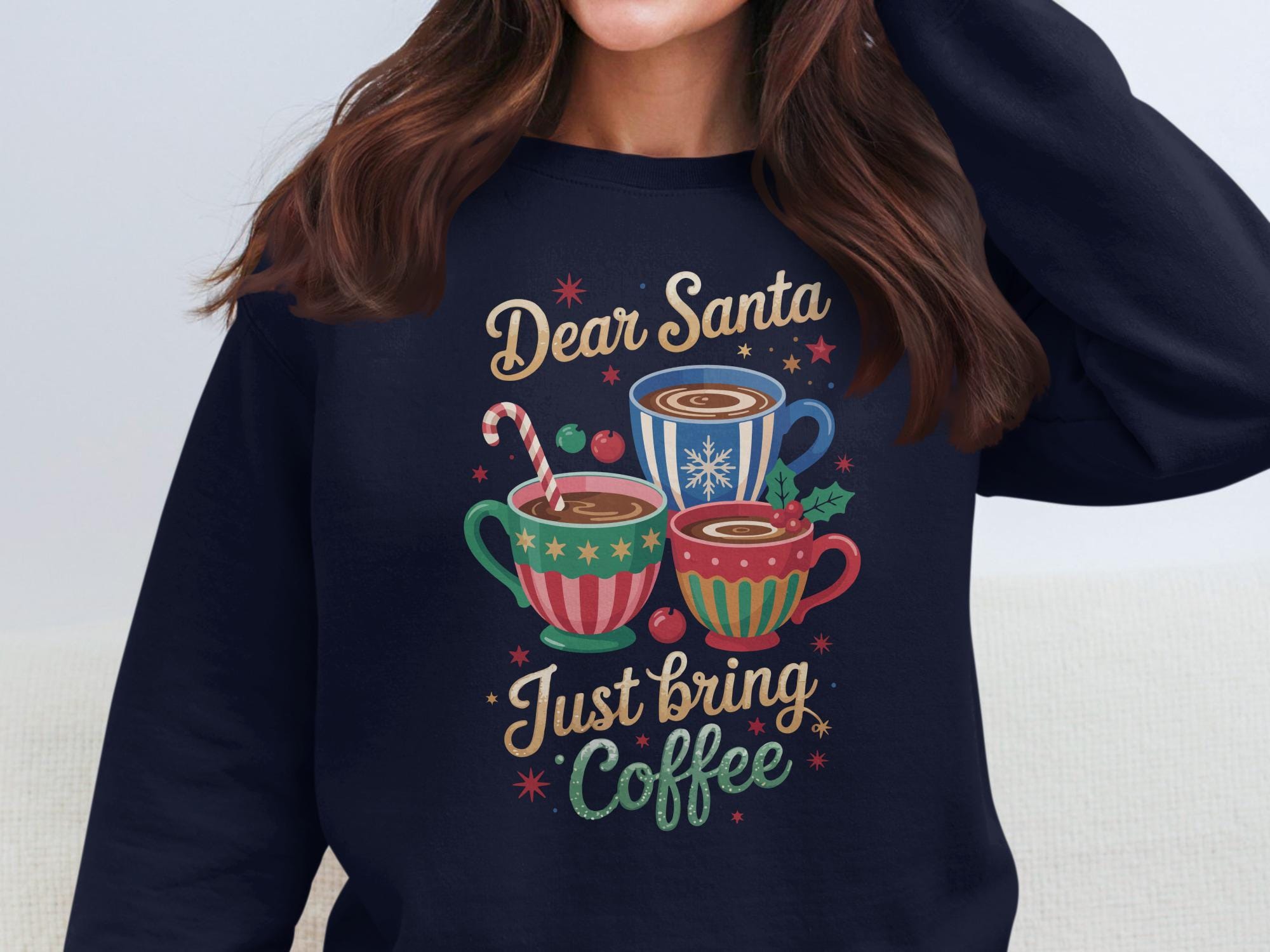 Dear Santa Just Bring Coffee Sweatshirt, Festive Holiday Coffee Lover Shirt, Christmas Hot Cocoa Sweater, Cozy Winter Apparel