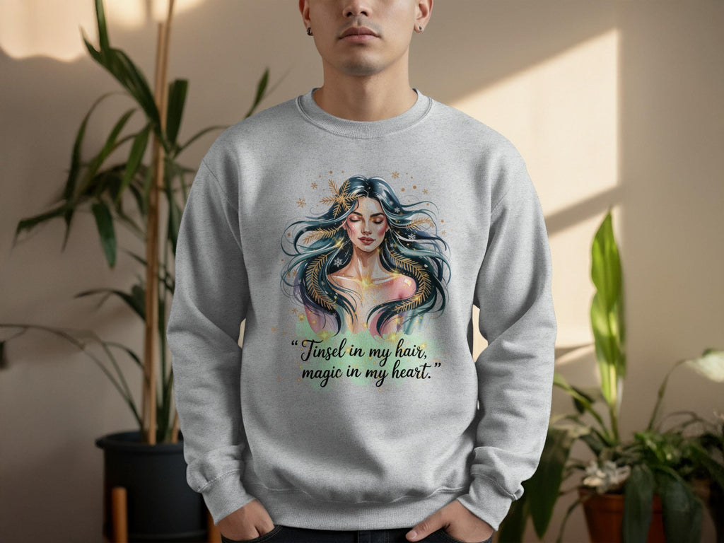 Tinsel in My Hair Magic in My Heart Sweatshirt, Fairy Graphic Sweatshirt, Whimsical Clothing, Fantasy Art Apparel, Cozy Gift Idea