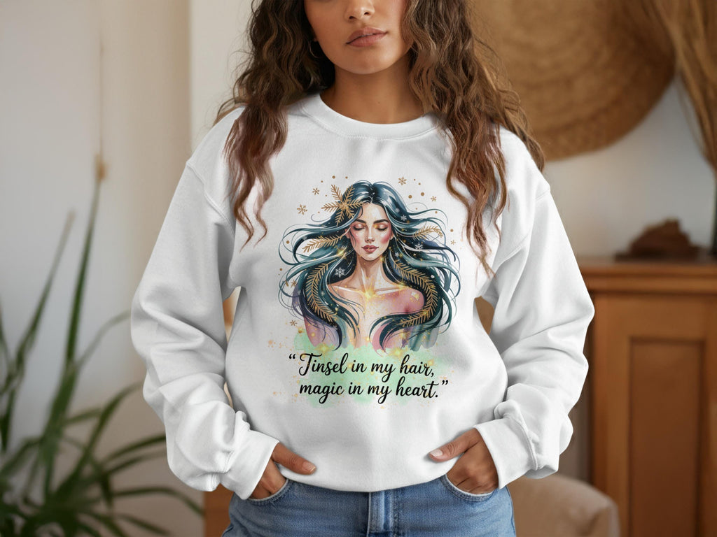 Tinsel in My Hair Magic in My Heart Sweatshirt, Enchanting Graphic Sweater, Cozy Winter Outfit, Fantasy Art Clothing, Cozy Casual Top