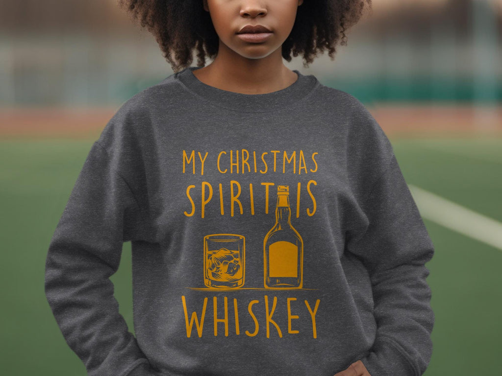 My Christmas Spirit is Whiskey Sweatshirt, Funny Christmas Sweater, Drinking Holiday Shirt, Christmas Gift for Whiskey Lovers