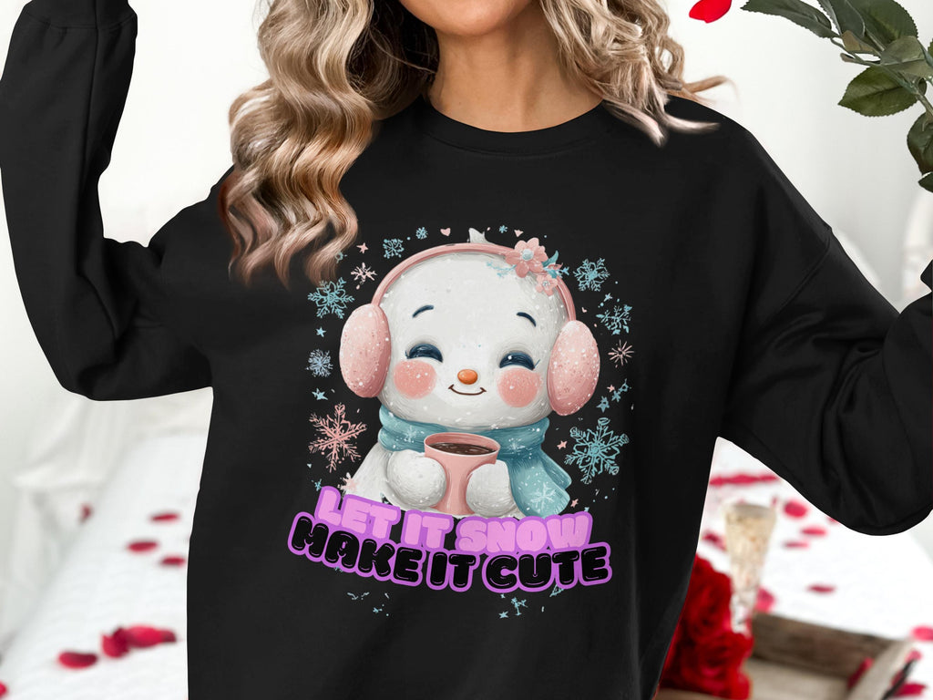 Let It Snow Make It Cute Sweatshirt, Cute Winter Sweater, Adorable Snowman Design, Cozy Winter Apparel, Holiday Season Gift